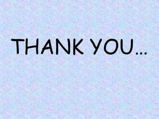 THANK YOU…
 
