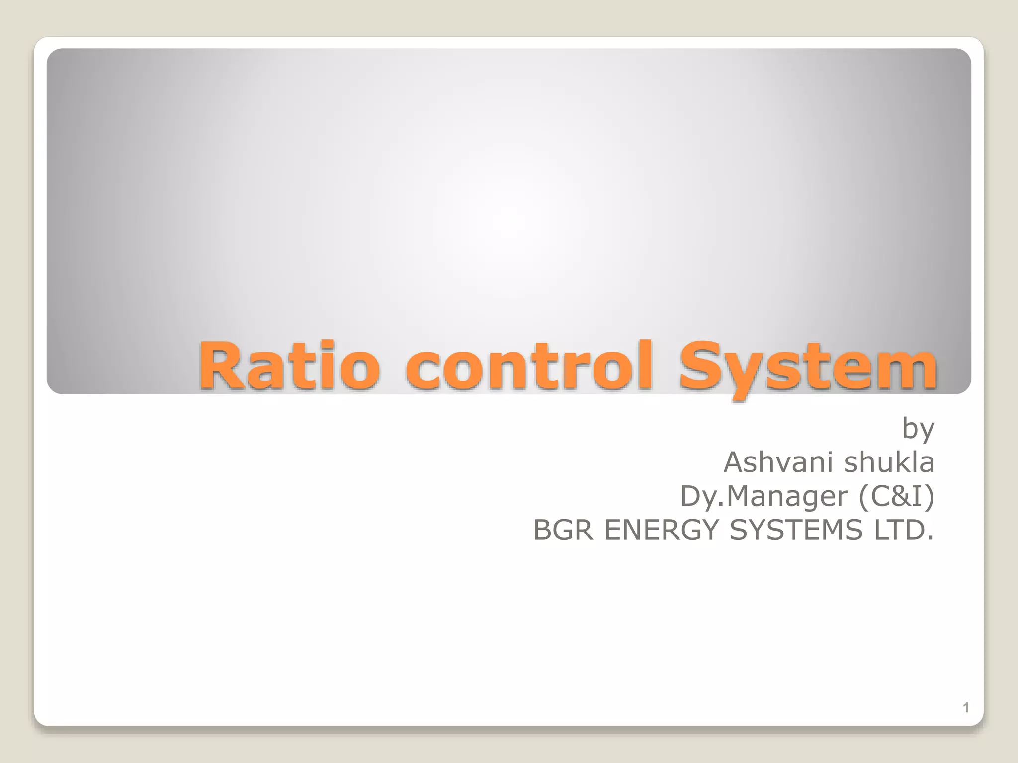 Ratio control system | PPTX | Technology & Computing