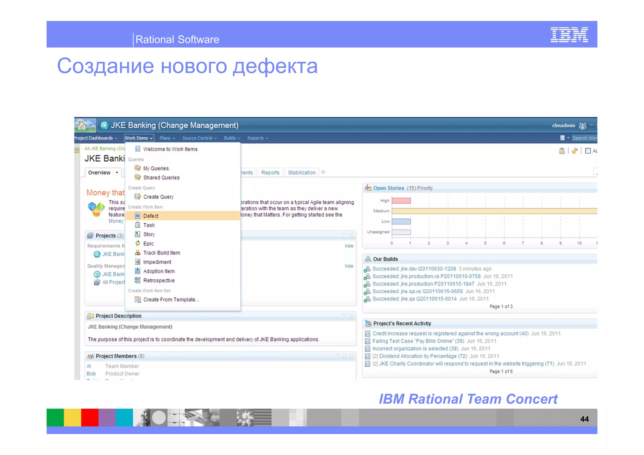 Rational Software




                    IBM Rational Team Concert
                                                44
 