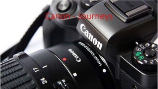 Canon - Journeys
 