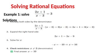 Solving Rational Equations
Example 1: solve
Solutions
 