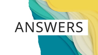 ANSWERS
 
