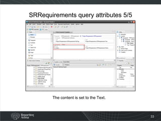 SRRequirements query attributes 5/5 The content is set to the Text. 