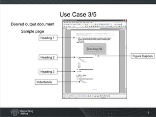 Use Case 3/5 Heading 1 Heading 2 Heading 3 Indentation Figure Caption Desired output document Sample page 