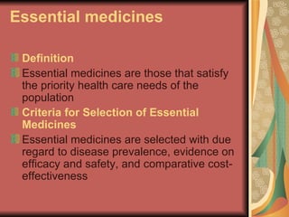 Essential medicines ,[object Object],[object Object],[object Object],[object Object]