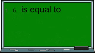 1. 5. is equal to
 