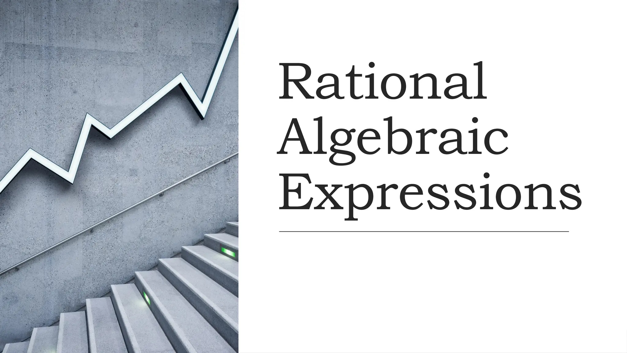 Rational
Algebraic
Expressions
 