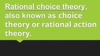 Rational Choice Theory ppt.grade 12-diss subject | PPTX