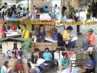 Gathering of Baseline DataGathering of Baseline Data
 