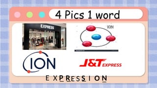 4 Pics 1 word
E X _ _E S _ I O _
P R S N
 