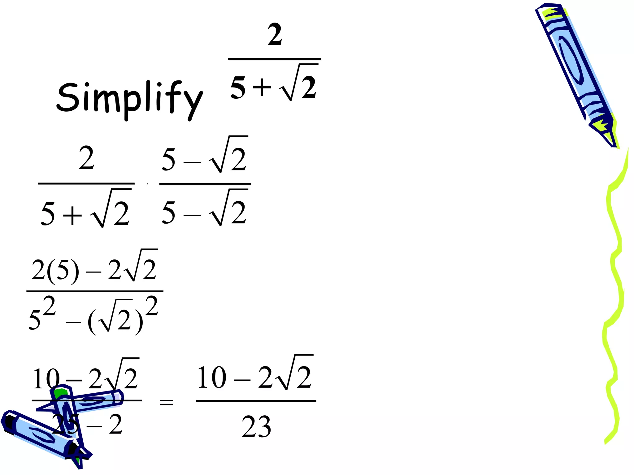 Simplify  ·  = 