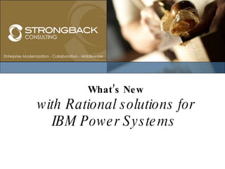 What’s New with Rational solutions for IBM Power Systems  