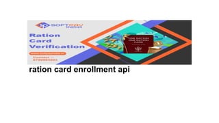 ration card enrollment api
 