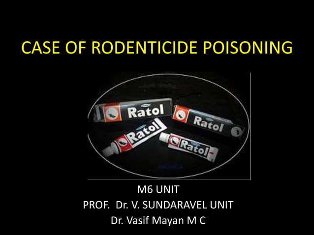 Rat Ide Rodenticide Poisoning + Rat Killer paste poisoning management | PPTX ...