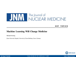 Den Haag, 21 Feb 2022 Twitter: @MaartenvSmeden
Forsting, J Nuc Med, 2017, DOI: 10.2967/jnumed.117.190397
 