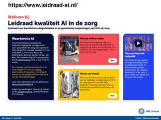 Den Haag, 21 Feb 2022 Twitter: @MaartenvSmeden
https://www.leidraad-ai.nl/
 