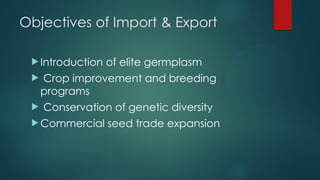 Import Export Introduction import and export of planting material.pptx