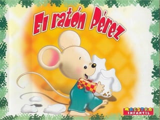  El ratón Pérez 