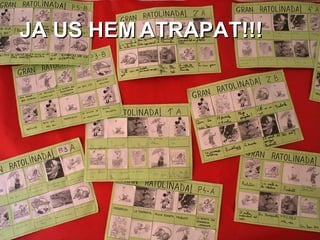 JA US HEM   ATRAPAT!!! 