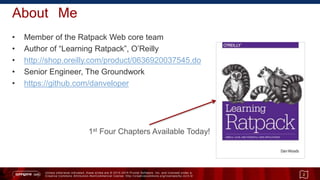 Unless otherwise indicated, these slides are © 2013 -2015 Pivotal Software, Inc. and licensed under a
Creative Commons Attribution-NonCommercial license: http://creativecommons.org/licenses/by-nc/3.0/
About Me
• Member of the Ratpack Web core team
• Author of “Learning Ratpack”, O’Reilly
• http://shop.oreilly.com/product/0636920037545.do
• Senior Engineer, The Groundwork
• https://github.com/danveloper
2
1st Four Chapters Available Today!
 