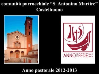 comunità parrocchiale “S. Antonino Martire”
Castelbuono

Anno pastorale 2012-2013

 