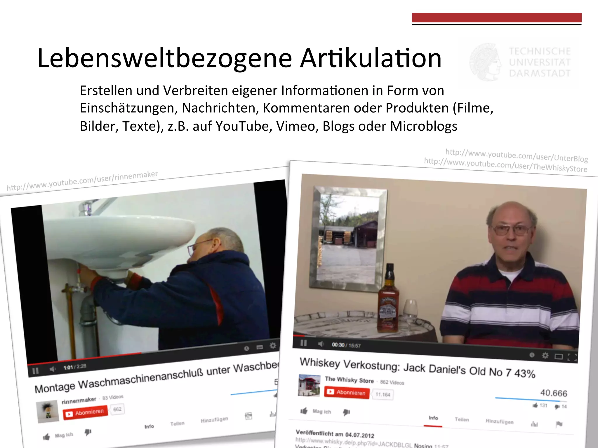  
	
  

Lebensweltbezogene	
  Ar0kula0on	
  
Erstellen	
  und	
  Verbreiten	
  eigener	
  Informa0onen	
  in	
  Form	
  von	
  	
  
Einschätzungen,	
  Nachrichten,	
  Kommentaren	
  oder	
  Produkten	
  (Filme,	
  	
  
Bilder,	
  Texte),	
  z.B.	
  auf	
  YouTube,	
  Vimeo,	
  Blogs	
  oder	
  Microblogs	
  

 