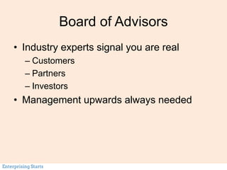 Board of Directors
• A functional board is an asset
• Mix of experiences
– Financial
– Operational
– Board level appointme...
