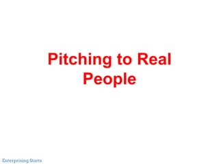 CREATING A PITCH
 