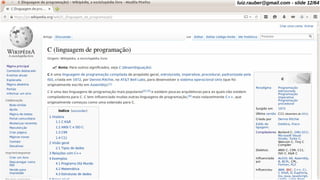 C
luiz.rauber@gmail.com - slide 12/64
 