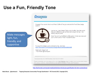 Show Status on a Leaderboard




           Top
           participants




                      Samsung.com


Marta Rauch, @martarauch   "Tapping Enterprise Communities Through Gamification“ STC Summit 2012. Copyright 2012.
 