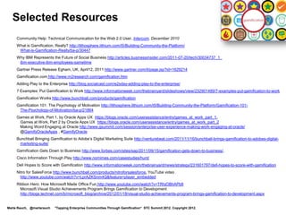 Level 3: Deeper Understanding


  Your quests:
                                                                                                                    Level 3
         • Play a variety of games to develop an understanding of                                                   Gamer
           game mechanics, dynamics, leveling up, rewards,
           language, and aesthetics
         • Become familiar with game concepts and terminology




                  Level 1            Level 2             Level 3             Level 4            Level 5   Level 6


Marta Rauch, @martarauch   "Gamification is Here: Build a Winning Plan" LavaCon 2012. Copyright 2012.
 