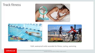 Flyfit, waterproof ankle wearable for fitness, cycling, swimming 
Copyright © 2014, Oracle and/or its affiliates. All rights reserved. | 
Track fitness 
https://www.kickstarter.com/projects/522669502/flyfit-unique-ankle-tracker-for-fitness-cycling-an 
 