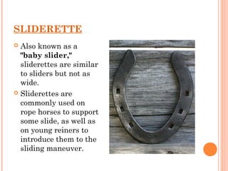 SLIDERETTE
 Also known as a
"baby slider,"
sliderettes are similar
to sliders but not as
wide.
 Sliderettes are
commonly...