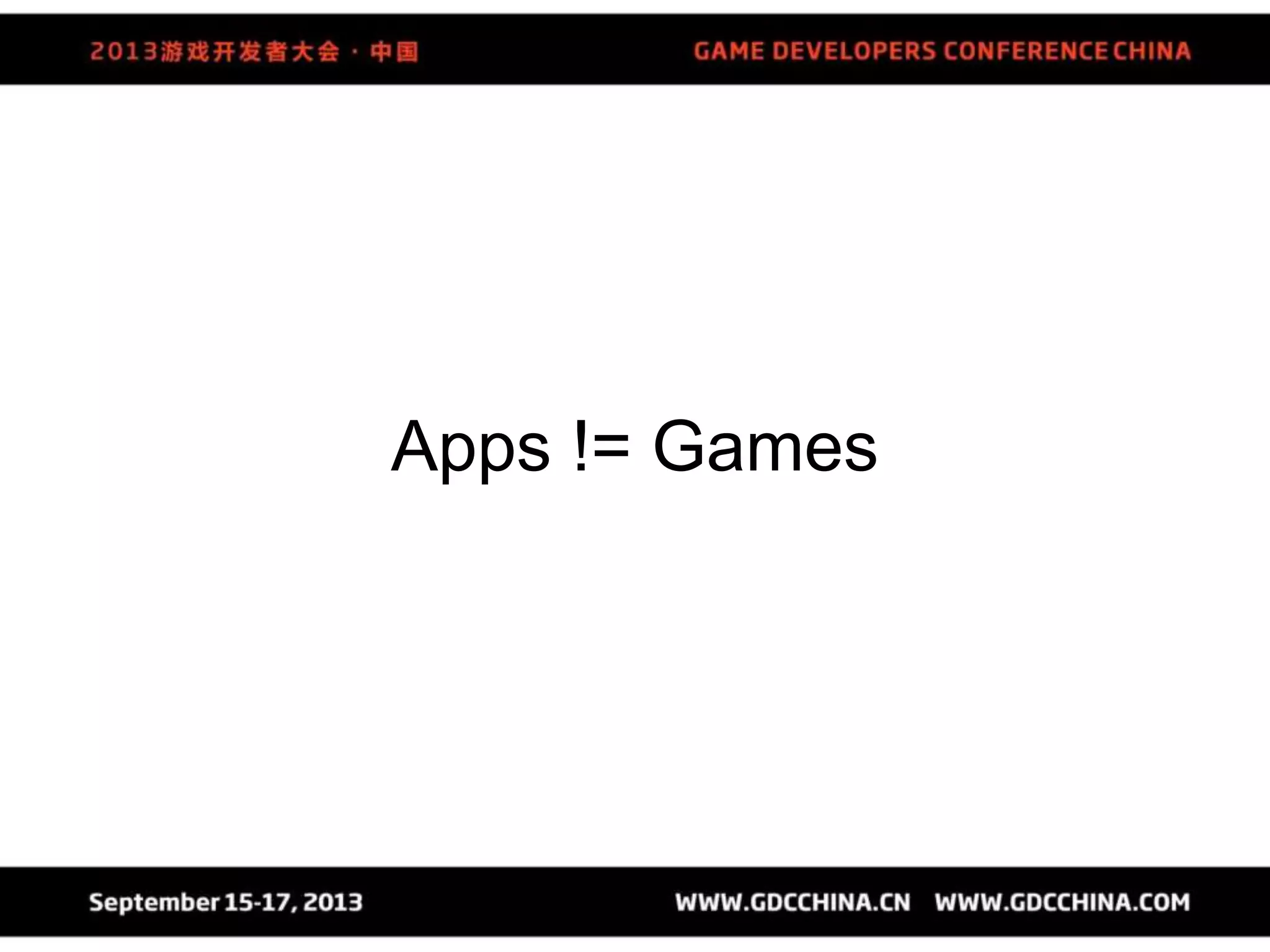 Apps != Games
 