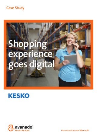 Case Study
Shopping
experience
goes digital
 