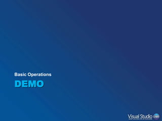 Basic Operations

DEMO

 