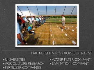 Ask for more.




             PARTNERSHIPS FOR PROPER CHAR USE
UNIVERSITIES           WATER FILTER COMPANY
AGRICULTURE RE...