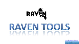 Raven tools www.lovethisservice.com 