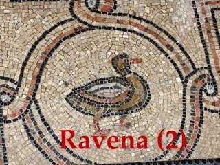 Ravena (2) 
 