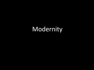 Modernity 