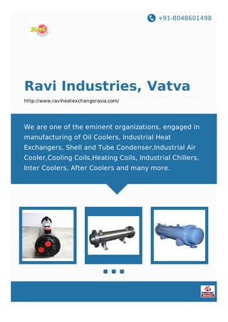 We are one of the eminent organizations, engaged in manufacturing and
supplying of a wide range of Industrial HVAC Equipment and Accessories. These
have been appreciated by clients for robust construction, energy efficiency and
high performance.
 