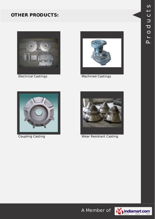 Products

OTHER PRODUCTS:

Electrical Castings

Machined Castings

Coupling Casting

Wear Resistant Casting

A Member of

 