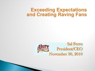 Sal Ferro
President/CEO
November 30, 2010
 