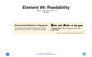 https://ravingsoftware.com
© 2020 Raving Software. All Rights Reserved.36
Element #9: Readability
Select a Font Users Can ...