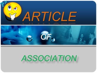 ARTICLE OF ASSOCIATION 