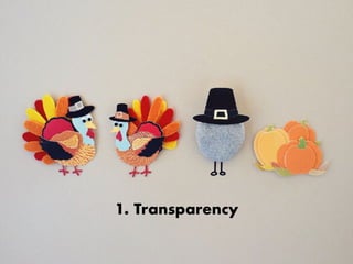 1. Transparency
 