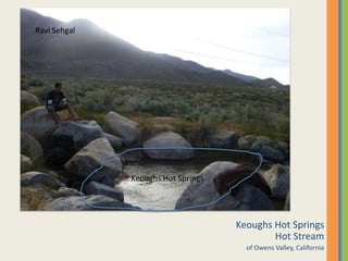 Ravi SehgalKeoughs Hot SpringsKeoughs Hot SpringsHot Streamof Owens Valley, California
