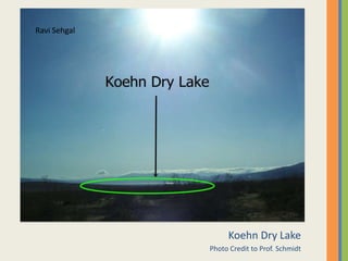 Koehn Dry LakePhoto Credit to Prof. SchmidtRavi Sehgal