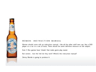 Ravi's portfolio #8 the winning pitch for skinny blonde beer
