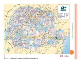 douglaschanan@gmail.com
                                                      douglaschanan@gmail.com
                                                NÃO
http://www.guiageo-parana.com/mapa-parana.htm
 